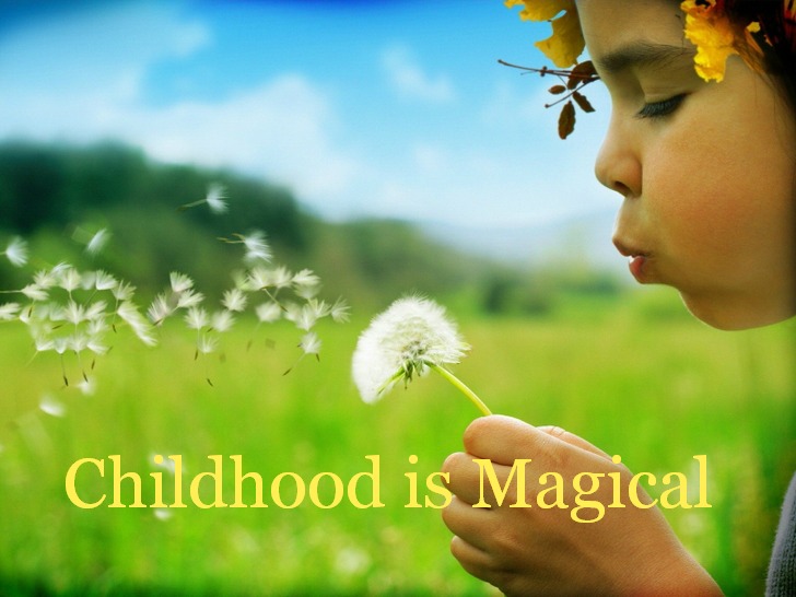 Childhood is Magical