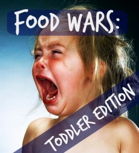 Food Wars--Toddler Edition
