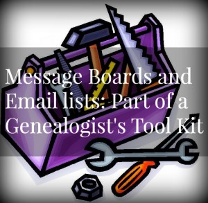 Genealogy message boards and email lists