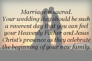 Marriage is sacred