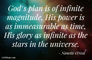 God's plan is of infinite magnitude.