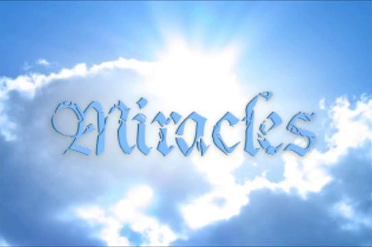 Miracles (Part 2)