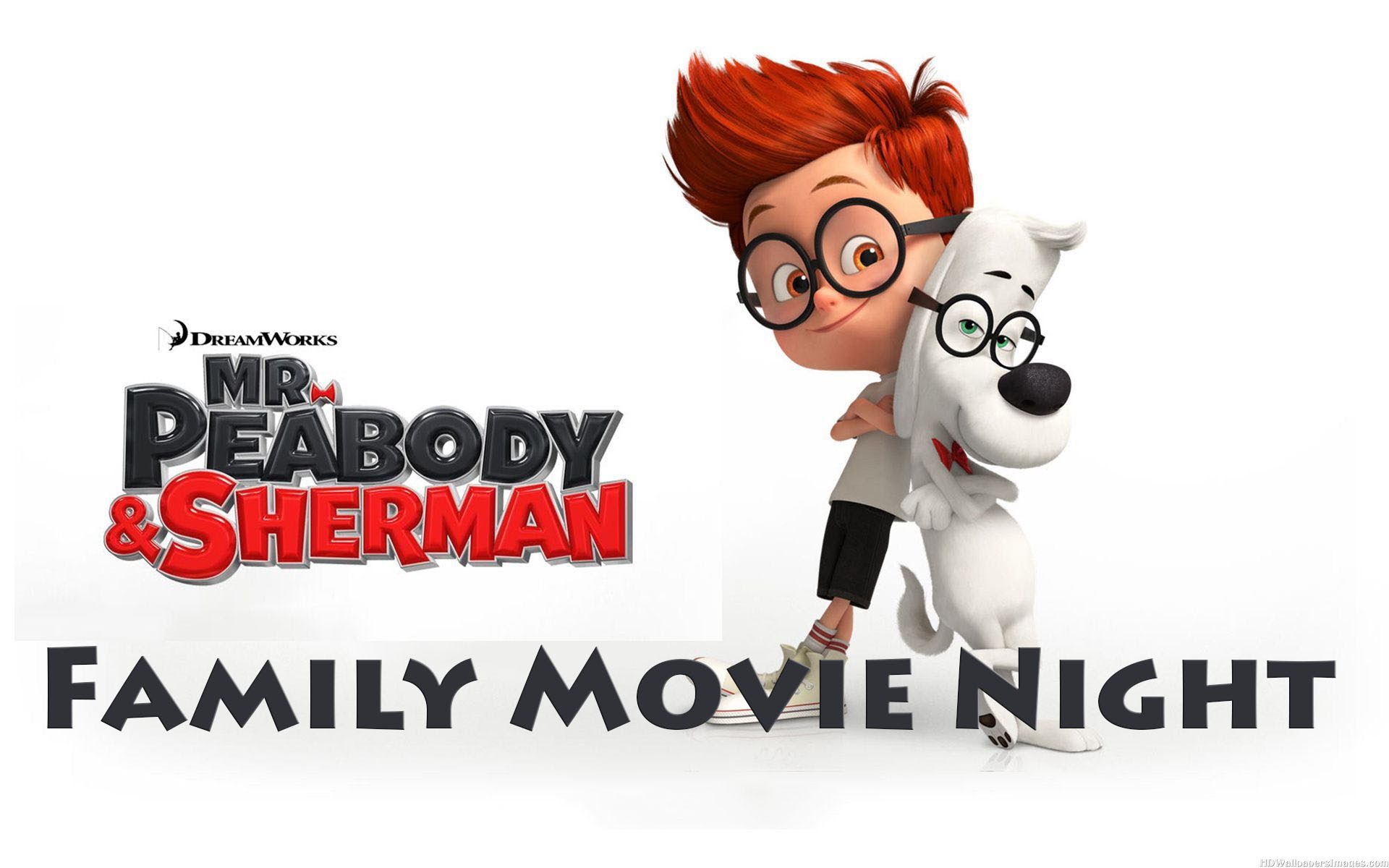 Family Movie Night: Mr. Peabody and Sherman
