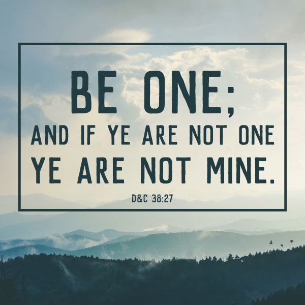 If ye are not one ye are not mine
